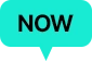 NOW